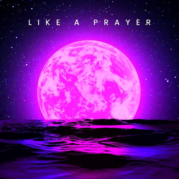 Like A Prayer