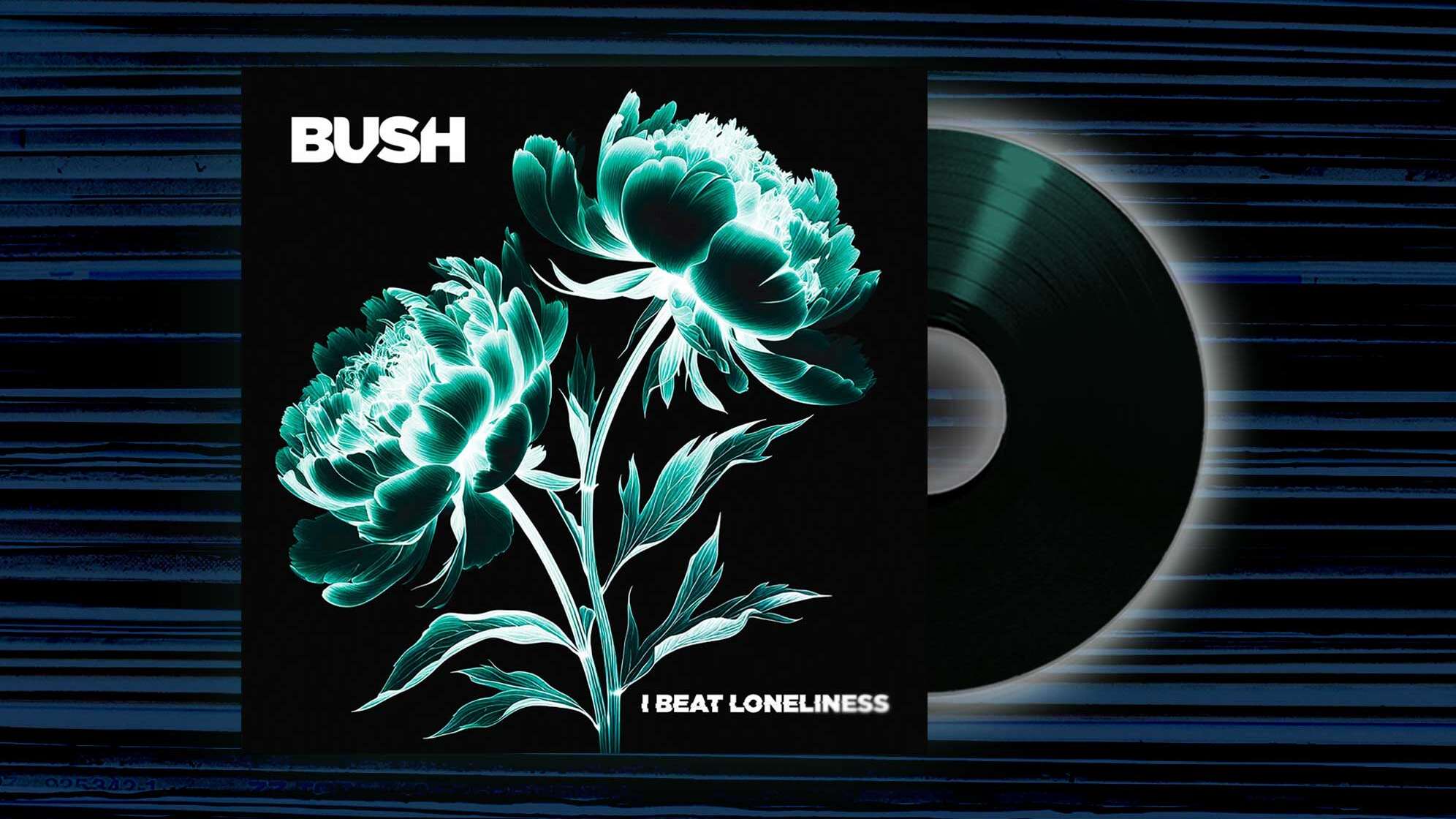 Das Albumcover von Bush - I Beat Loneliness