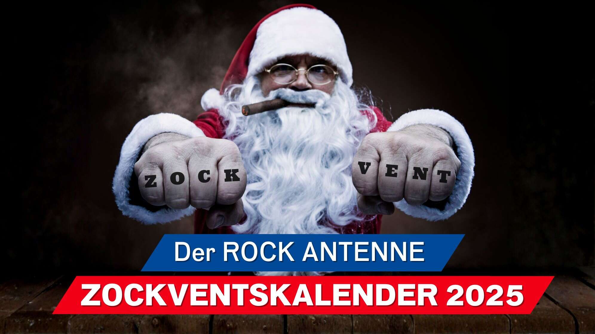 Santa Claus mit Zigarre und Knöcheltattoo "Zockvent", dazu der Text: Der ROCK ANTENNE Zockventskalender