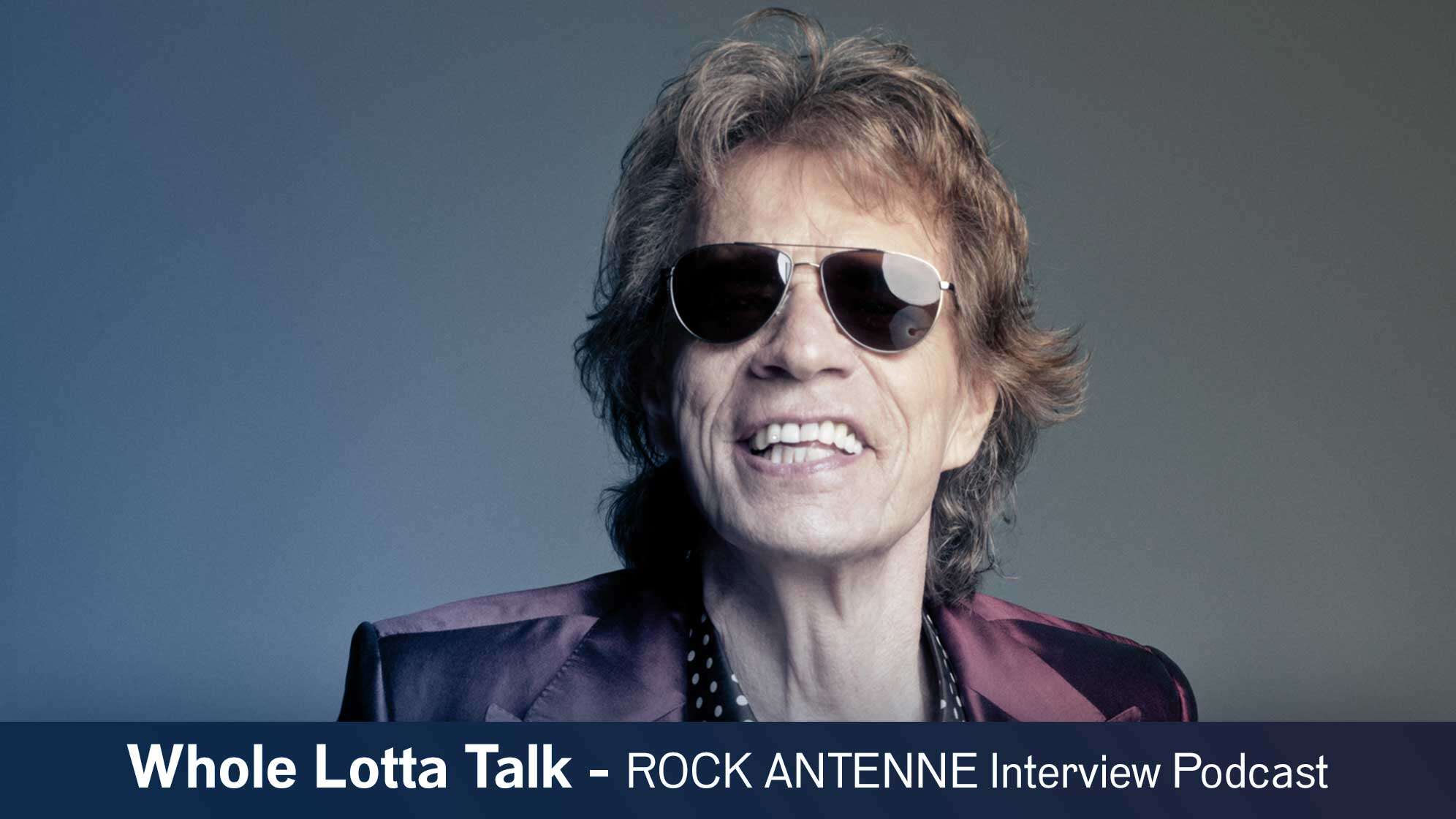 Whole Lotta Talk Podcast mit Mick Jagger