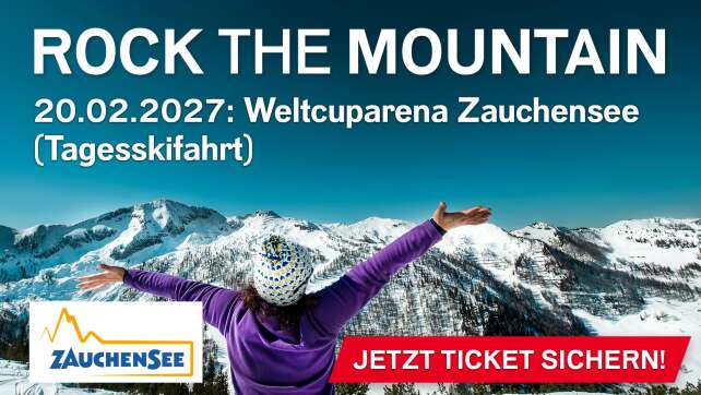20.02.2027: ROCK THE MOUNTAIN in Zauchensee