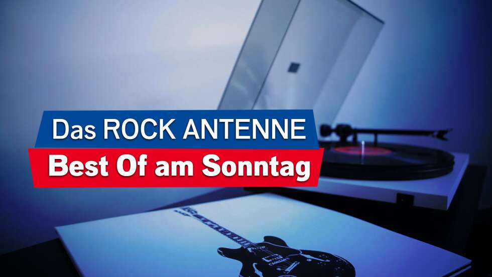 Immer sonntags: Das Best Of auf ROCK ANTENNE in NRW